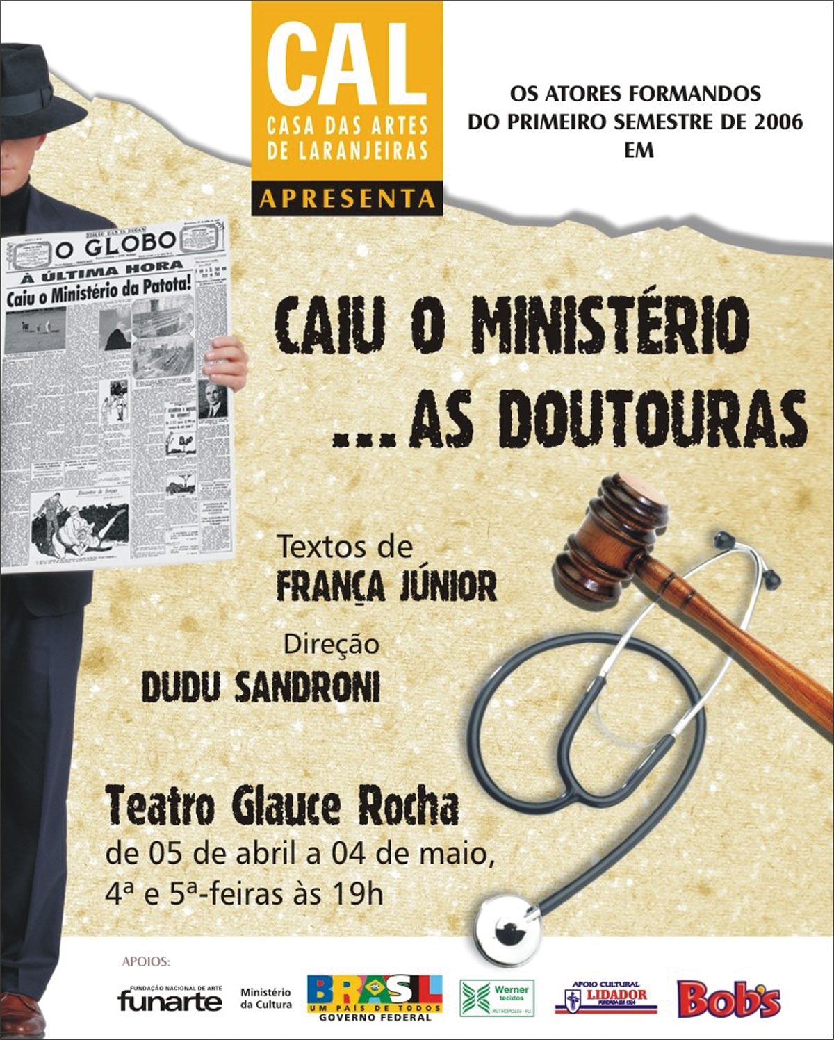 CAIU O MINISTÉRIO... AS DOUTORAS