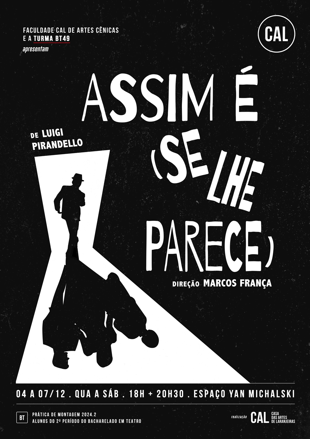 ASSIM É (SE LHE PARECE)