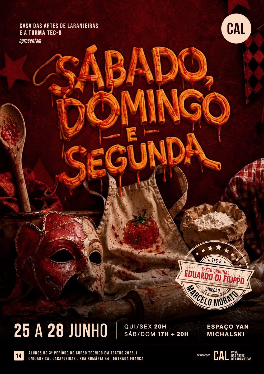SÁBADO, DOMINGO E SEGUNDA